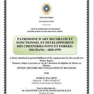 Patrimoine d'art décoratifs et fonctionnels et développement des chefferies Foto et Foréké-Dschang (1850-1970)